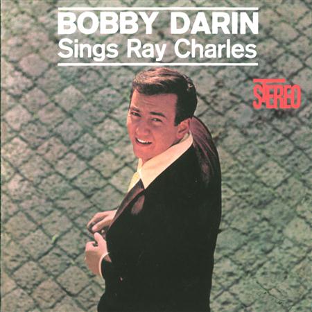 Bobby Darin - Bobby Darin Sings Ray Charles - Zortam Music