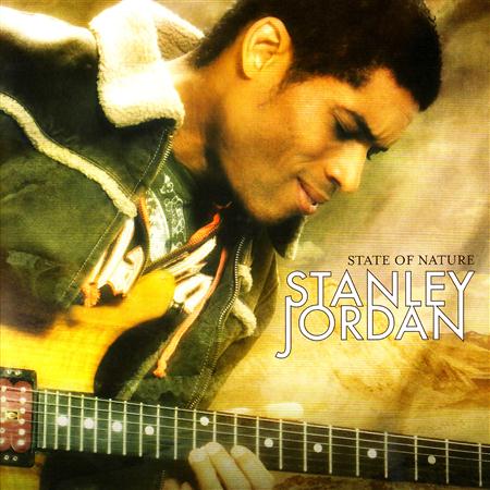 Stanley Jordan - State of Nature - Zortam Music