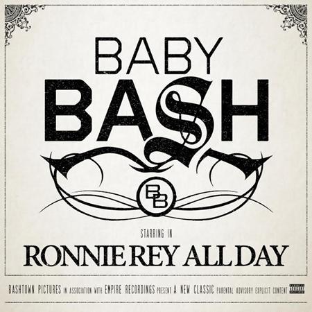 baby bash - Ronnie Rey All Day - Zortam Music
