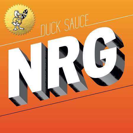 Duck Sauce - NRG - Zortam Music