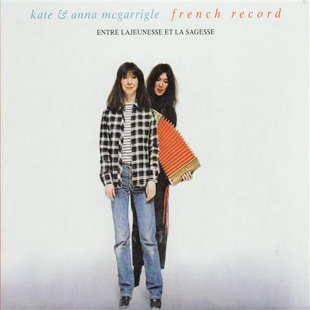 Kate & Anna Mcgarrigle - Entre La Jeunesse Et La Sagesse - Zortam Music