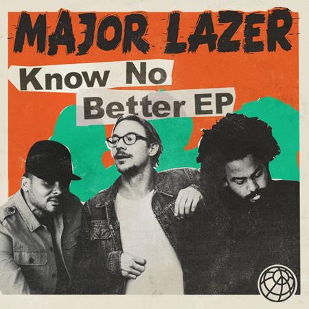 Major Lazer - Know No Better [EP] - Zortam Music