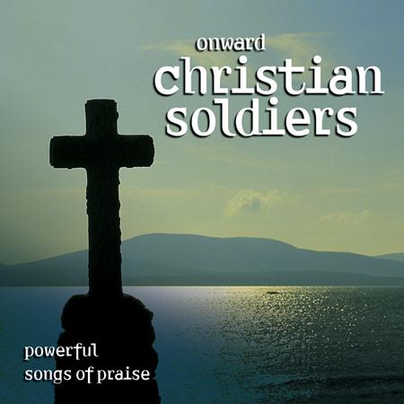 The Sign Posters - Onward, Christian Soldiers… Powerful Songs Of Praise - Zortam Music