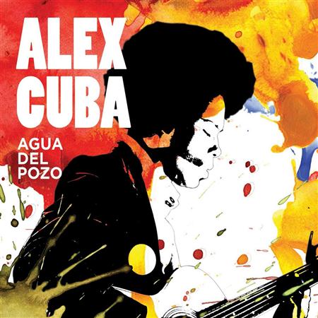 Alex Cuba - Agua Del Pozo - Zortam Music