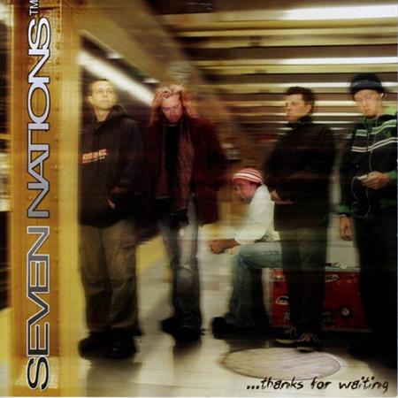 Seven Nations - ...Thanks For Waiting - Zortam Music