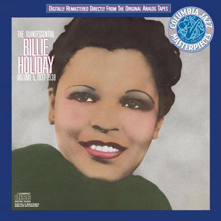 Billie Holiday - The Quintessential Billie Holiday Volume 5 - Zortam Music Billie Holiday - The Quintessential Billie Holiday Volume 5 - Zortam Music