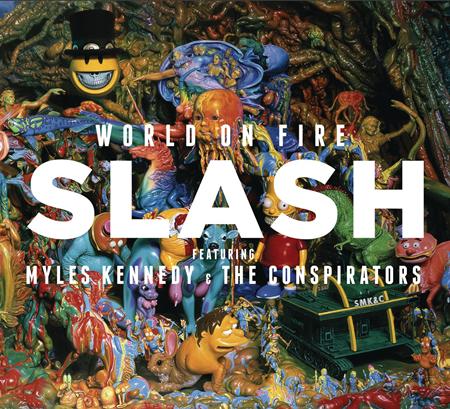 Slash Featuring Myles Kennedy And The Conspirators - World On Fire - Zortam Music