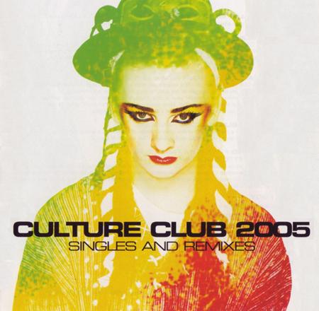 Culture Club - 2005 Singles And Remixes - Zortam Music