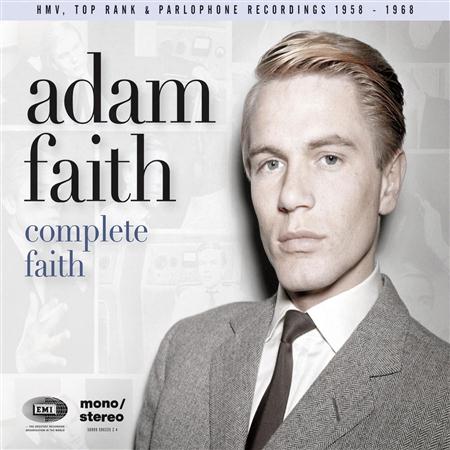 Adam Faith - Complete Faith [his Hmv, Top Rank & Parlophone Recordings 1958-1968] - Zortam Music