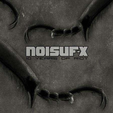 Noisuf-X - 10 Years Of Riot - Zortam Music