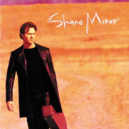 SHANE MINOR - I Think You