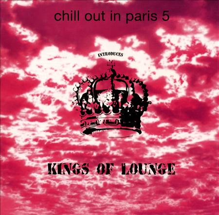 Funky Lowlives - Chill Out In Paris 5 - Zortam Music