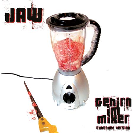 Jaw - Gehirn Im Mixer - Zortam Music