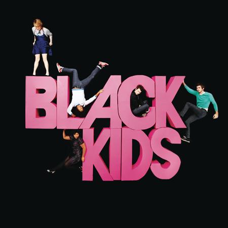 Black Kids - I