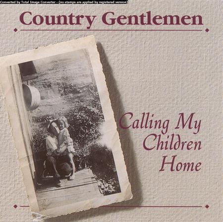 The Country Gentlemen - Calling My Children Home - Zortam Music