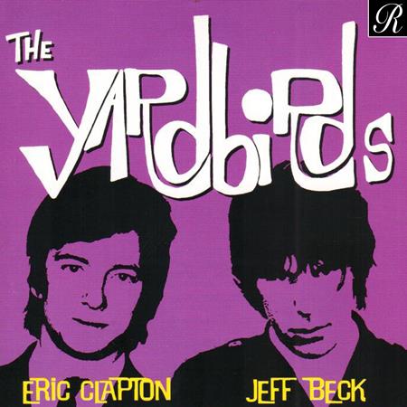 The Yardbirds - The Yardbirds Eric Clapton & Jeff Beck [disc 1] - Zortam Music