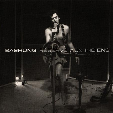 Alain Bashung - Reservi Aux Indiens - Zortam Music