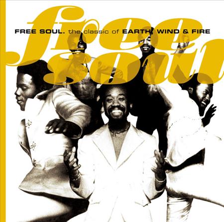 Earth Wind and Fire - Freeã€€soul.ï½žtheã€€classicã€€ofã€€earth,wind&fireï½ž - Zortam Music