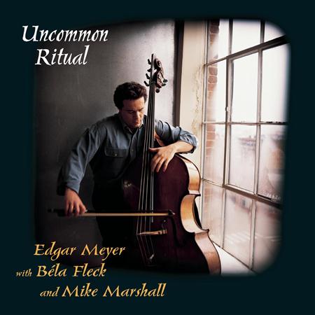 Mike Marshall - Meyer;Fleck:Uncommon Ritual - Zortam Music