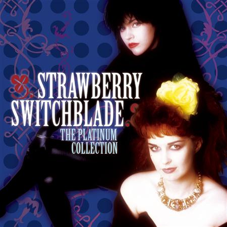 Strawberry Switchblade - The Platinum Collection - Zortam Music