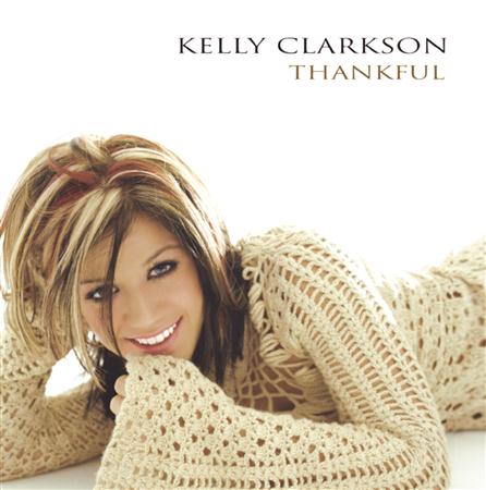 Kelly Clarkson; Tamyra Gray - Thankful - Zortam Music