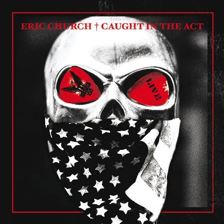 Eric Church - Caught in the Act - Zortam Music