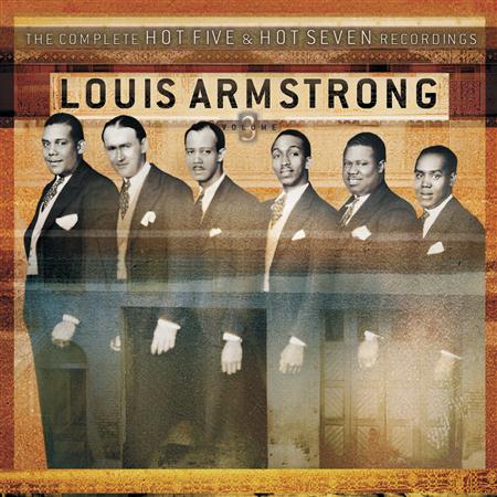 Louis Armstrong & His Hot Five - The Complete Hot Five And Hot Seven Recordings Volume 3 - Zortam Music