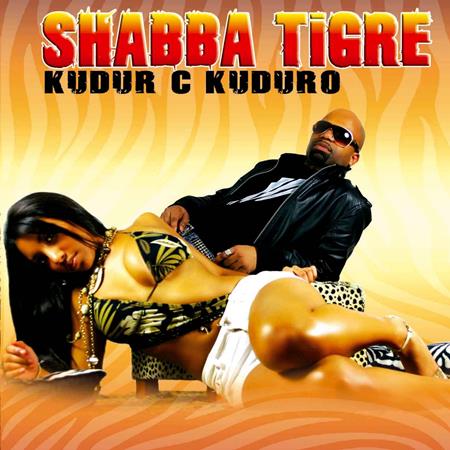 Shabba Tigre - Kudur C Kuduro - Zortam Music