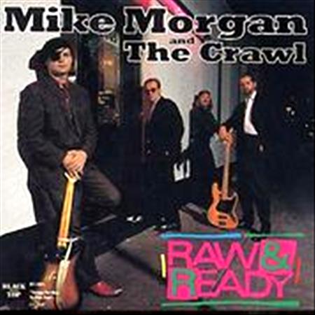 MIKE MORGAN - Raw & Ready - Zortam Music