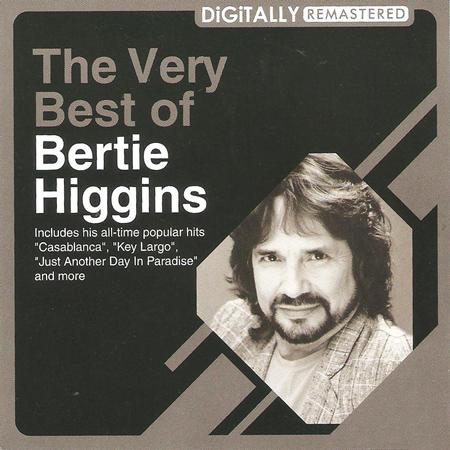 BERTIE HIGGINS - The Very Best Of - Zortam Music