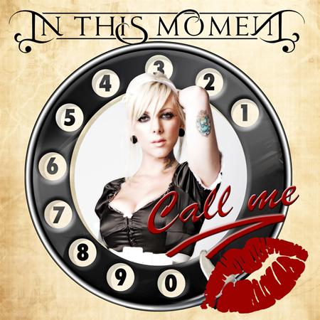 IN THIS MOMENT - Call Me (Instrumental) Lyrics - Zortam Music