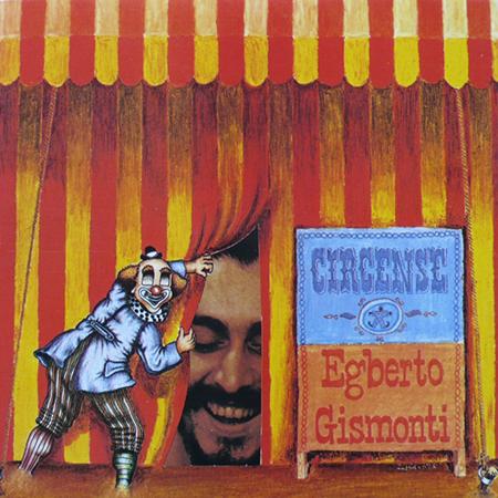 Egberto Gismonti - Circense - Zortam Music