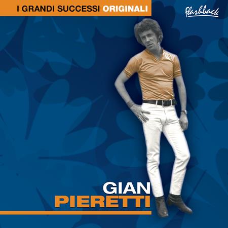 Gian Pieretti - Gian Pieretti - Raccolta - Zortam Music
