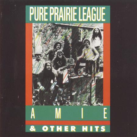 PURE PRAIRIE LEAGUE - Aimee And Other Hits - Zortam Music