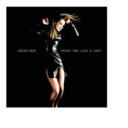 Celine Dion feat. Diana King - Treat her like a lady Lyrics - Zortam Music