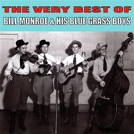 Bill Monroe and his Bluegrass Boys - The Essential Bill Monroe - Zortam Music