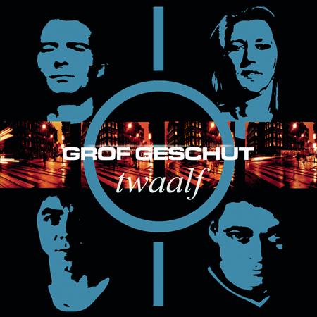 Grof Geschut - Twaalf - Zortam Music