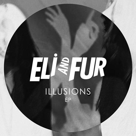 Eli & Fur - Illusions - Zortam Music
