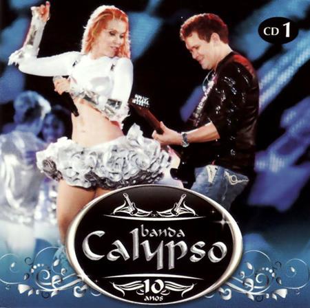 Banda Calypso - 10 Anos [disc 1] - Zortam Music