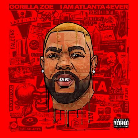 Gorilla Zoe - I AM ATLANTA 4EVER - Zortam Music