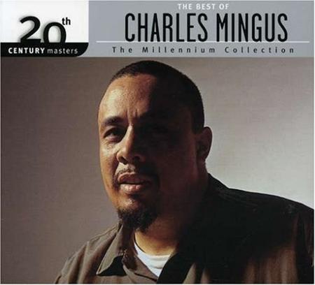 Ray Charles - 20th Century Masters The Millennium Collection - The Best Of Charles Mingus - Zortam Music