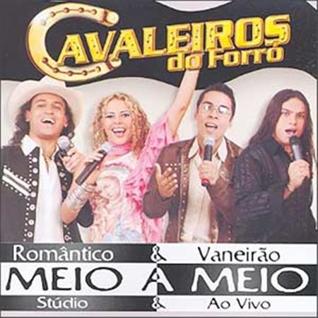 Cavaleiros do Forro - Meio A Meio - Zortam Music