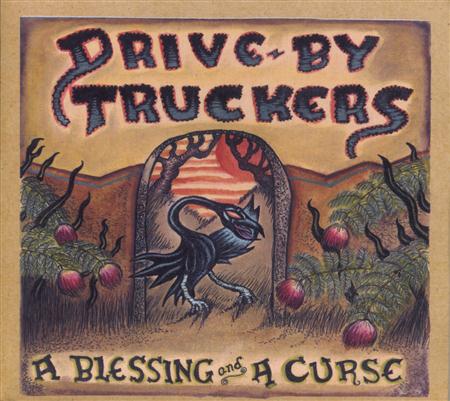 Drive-By Truckers - A Blessing & A Curse - Zortam Music