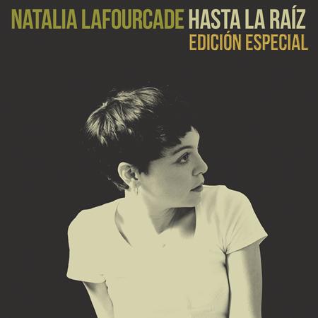 Natalia Lafourcade - Hasta La Raíz [Edición Especial] - Zortam Music