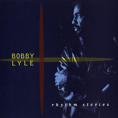 Bobby Lyle - Rhythm Stories - Zortam Music