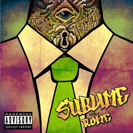 Sublime With Rome - Yours Truly (Deluxe) - Zortam Music