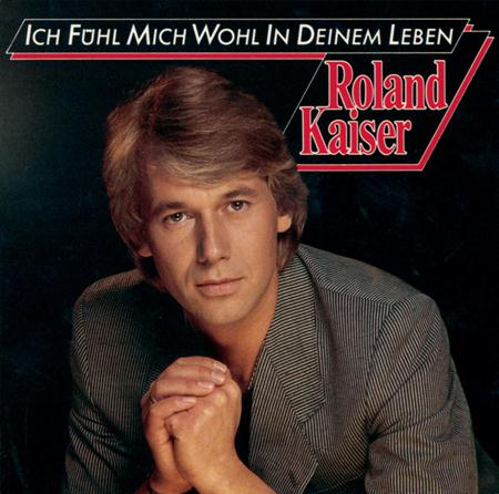 Roland Kaiser - Ich Fuhl Mich Wohl In Deinem Leben - Zortam Music