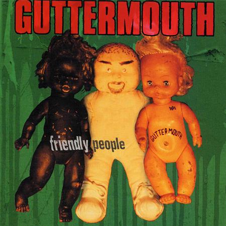 07 Guttermouth - Friendly People - Zortam Music