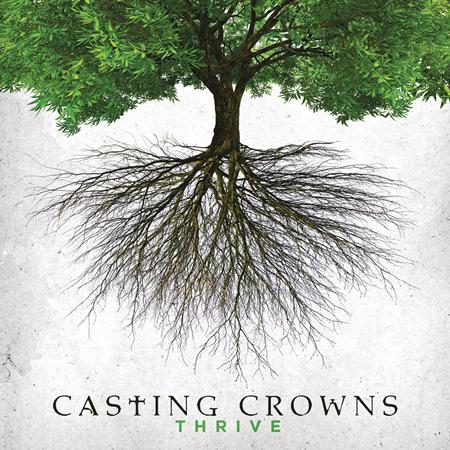 Casting Crowns - Casting Crowns - Thrive - Zortam Music