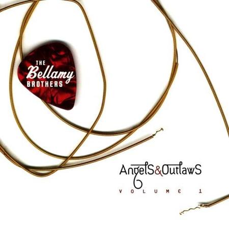 The Bellamy Brothers - Angels & Outlaws, Vol. 1 - Zortam Music